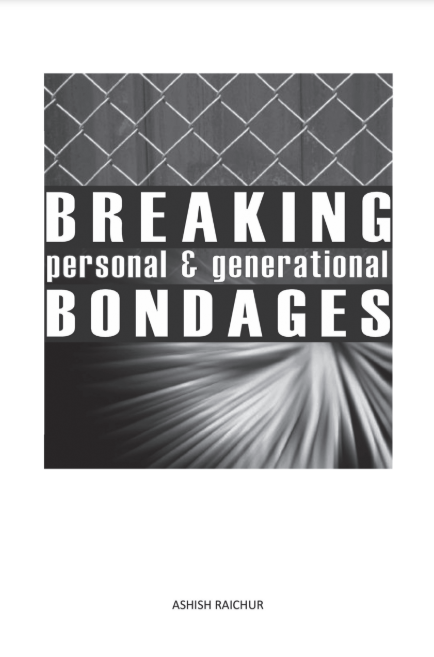 Breaking Personal And Generational Bondages
