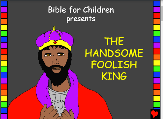 The handsome foolish king