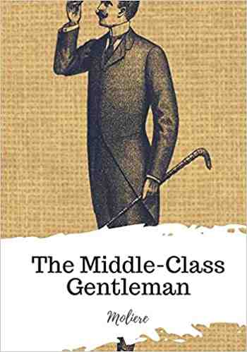 THE MIDDLE-CLASS GENTLEMAN
