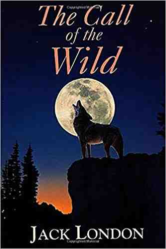 THE CALL OF THE WILD