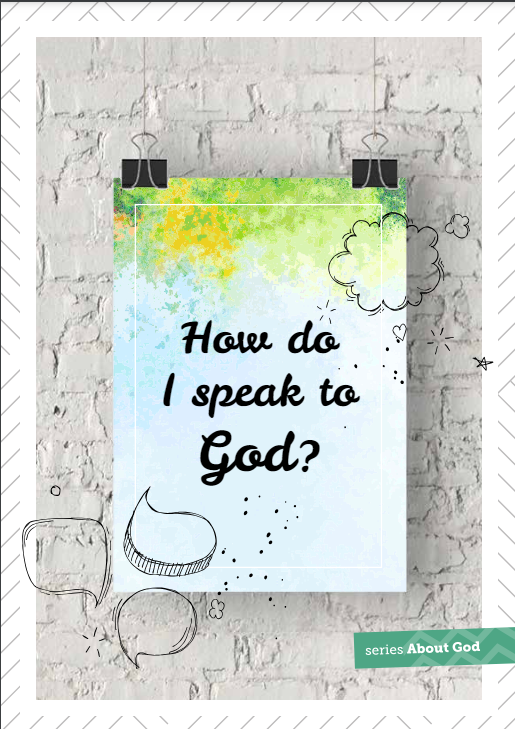 How do I speak to God?